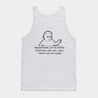 Hey Bartender Tank Top